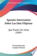Apuntes interesantes sobre las Islas Filipinas