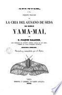 Apuntes, ò sea, pequeño tratado de la cria del gusano de seda de roble Yama - maï