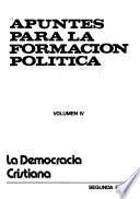 Apuntes para la formación política: Doctrina e ideología (6 v.)
