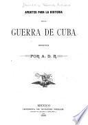 Apuntes para la historia de la guerra de Cuba