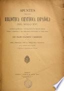 Apuntes para una biblioteca cientifica espanola del siglo XVI
