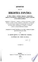Apuntes para una biblioteca española de libros, folletos y artículos, impresos y manuscritos, relativos al conocimiento y explotación de las riquezas minerales y á las ciencias auxiliares