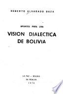 Apuntes para una visión dialéctica de Bolivia