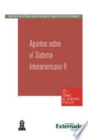 Apuntes sobre el sistema Interamericano II