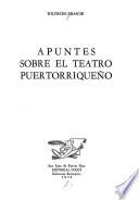 Apuntes sobre el teatro puertorriqueño