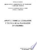 Apuntes sobre la legislación y técnica de la planeación en Colombia