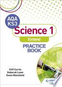 AQA Key Stage 3 Science 1 'Extend' Practice Book