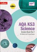 AQA KS3 Science Student Book Part 1 (AQA KS3 Science)