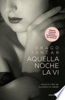 Aquella noche la vi