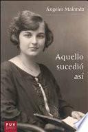 Aquello sucedió así