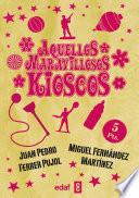 Aquellos maravillosos kioscos