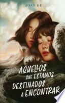 Aquellos que estamos destinados a encontrar