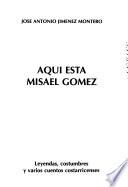 Aquí está Misael Gómez