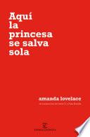 Aquí la princesa se salva sola