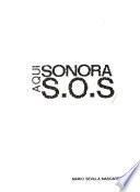 Aquí, Sonora, S.O.S.