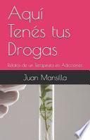 Aquí Tenés tus Drogas