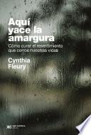 Aquí yace la amargura