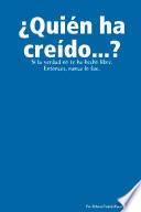 ÀQuien ha creido...?