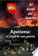 Aquitania: el final de una guerra