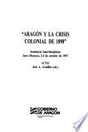 Aragón y la crisis colonial de 1898