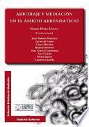 Arbitraje y Mediación en el ámbito arrendaticio.