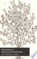 Arboretum Et Fruticetum Britannicum