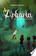 Arboria. El mundo entre los árboles
