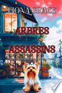 Arbres assassins (Un roman policier de Delilah Green — tome 6)