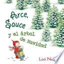 Arce y Sauce y El Arbol de Navidad