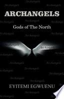 Archangels Gods of the North
