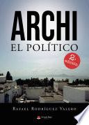 Archi el político