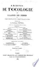 Archives de Gynécologie Et de Tocologie. ...