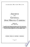 Archivo del general José Miguel Carrera: Enero-Junio de 1821