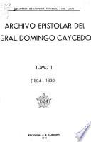 Archivo epistolar del general Domingo Caycedo