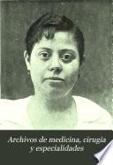 Archivos de medicina, cirugía y especialidades