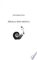 Arcilla solo arcilla
