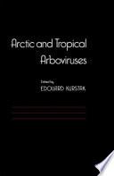 Arctic and Tropical Arboviruses