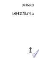 Arder con la vida
