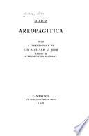 Areopagitica; with a Commentary by Sir Richard C. Jebb