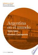 Argentina en el mundo (1930-1960)