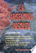 Argentina Insólita, la