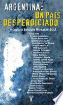 Argentina, un país desperdiciado