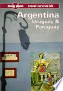 Argentina, Uruguay & Paraguay