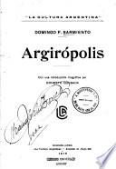 Argirópolis, con una introducción biográfica