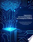 Argumentos y usos tecnopedagógicos de la Inteligencia Artificial