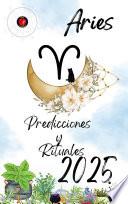 Aries Predicciones y Rituales 2025