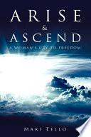 Arise and Ascend