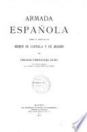 Armada Espanola desde la union de les reinos de Castilla y de Aragón