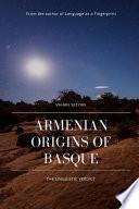 Armenian Origins of Basque: The Linguistic Verdict