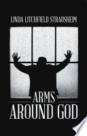 ARMS AROUND GOD